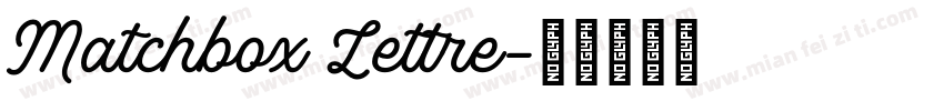 Matchbox Lettre字体转换